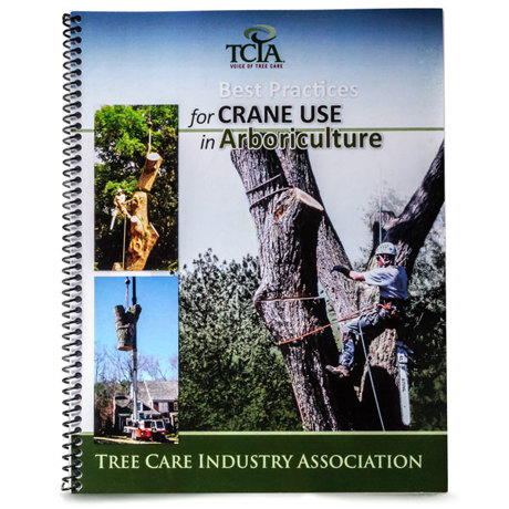 TCIA Best Practices for Crane Rigging in Arboriculture
