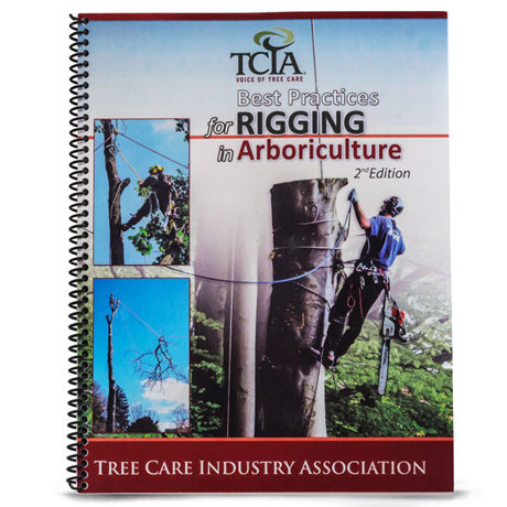 TCIA Best Practices for Rigging in Arboriculture